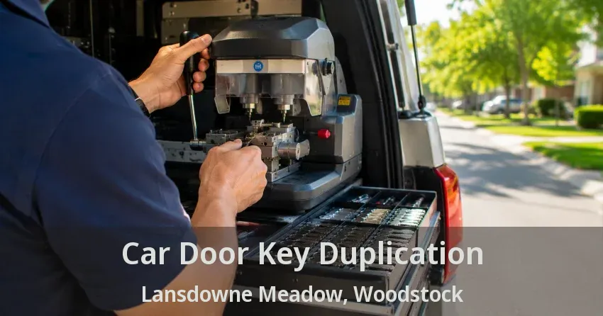 Car Door Key Duplication Lansdowne Meadow, Woodstock - ON