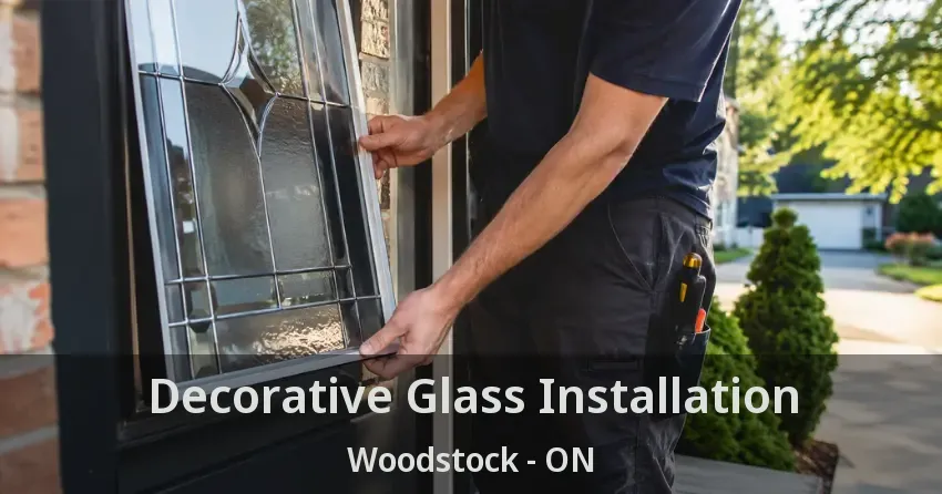 Decorative Glass Installation Woodstock - ON