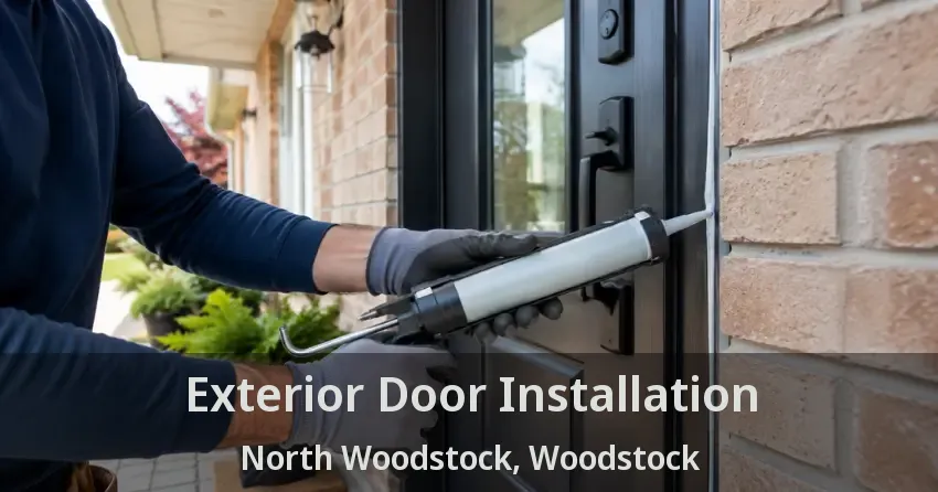 Exterior Door Installation North Woodstock, Woodstock - ON