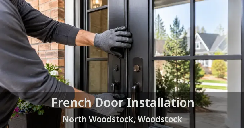 French Door Installation North Woodstock, Woodstock - ON