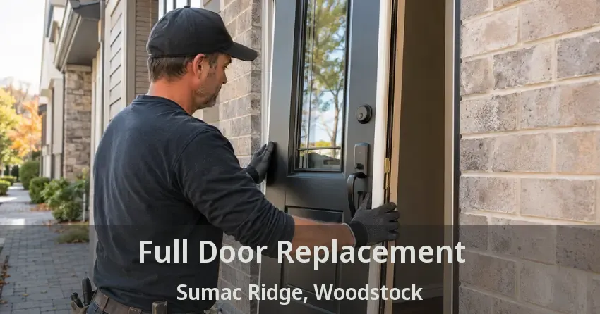 Full Door Replacement Sumac Ridge, Woodstock - ON