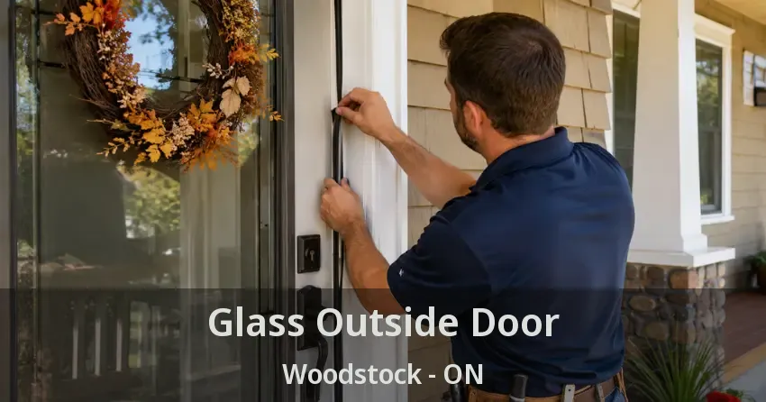 Glass Outside Door Woodstock - ON
