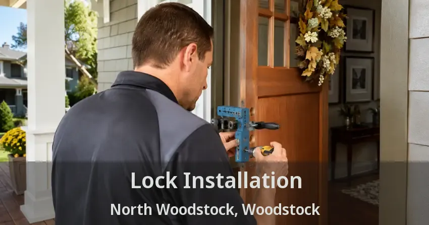 Lock Installation North Woodstock, Woodstock - ON
