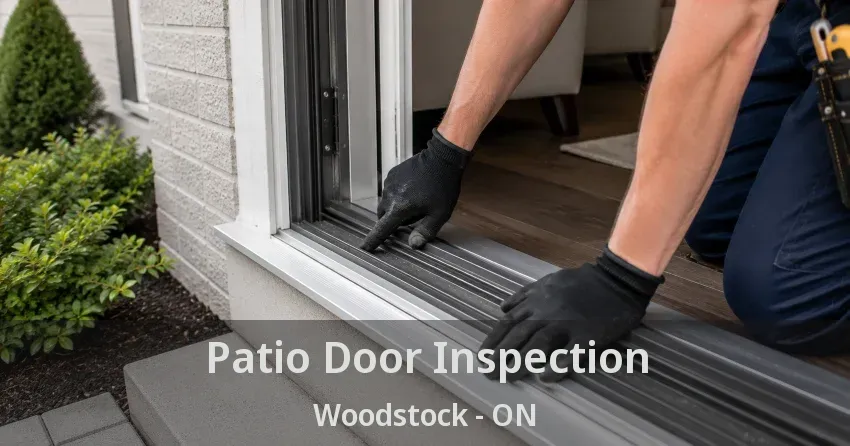 Patio Door Inspection Woodstock - ON
