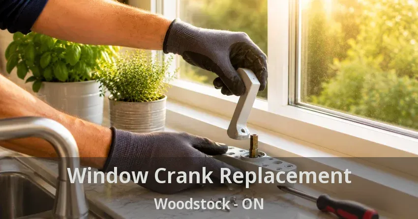 Window Crank Replacement Woodstock - ON